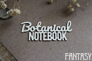 chipboard “inscription botanical notebook” | fantasy | white beer board 1.15 mm | scrapbooking & cardmaking