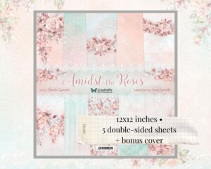 12x12 scrapbook paper pad | amidst the roses | floral & garden | scrapandme